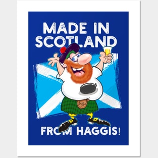 MADE IN SCOTLAND FROM HAGGIS! Posters and Art